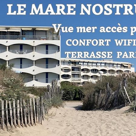 Апартаменты New Mare Nostrum-Vue Mer-Wifi-Acces Plage-Parking-Top Pros Servicesconciergerie La Grande Motte Экстерьер фото